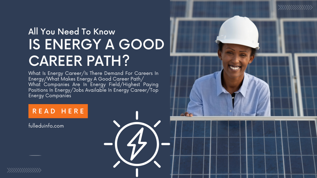 Is Energy A Good Career Path?