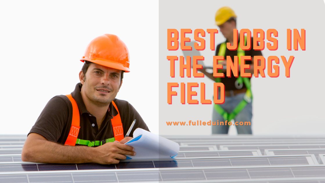 Best Paying Jobs In The Energy Field