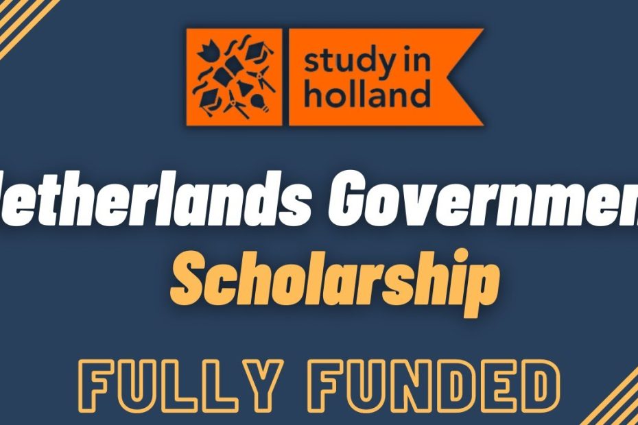 Fully Funded Holland Government Scholarship