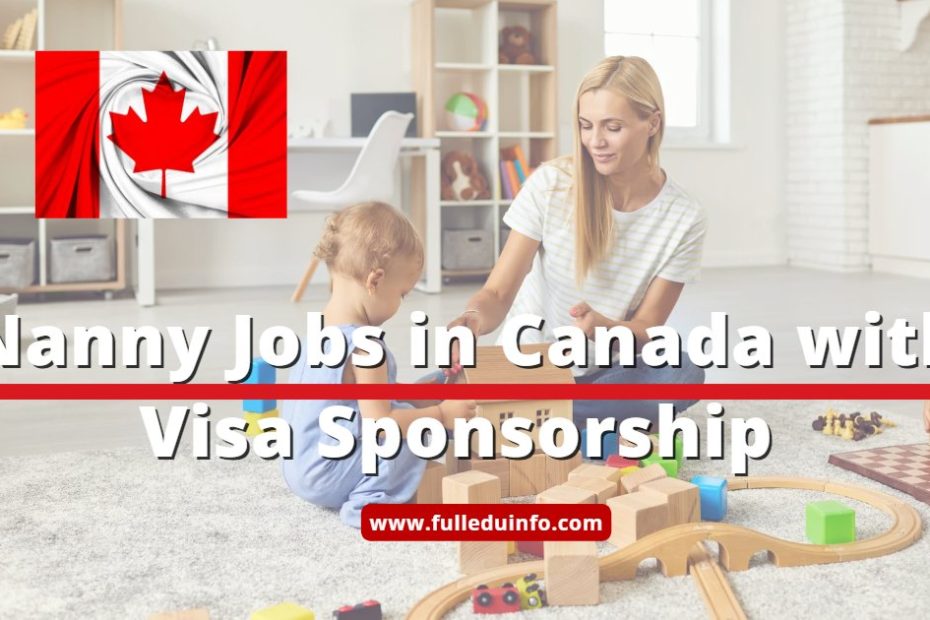 Nanny Jobs in Canada with Visa Sponsorship