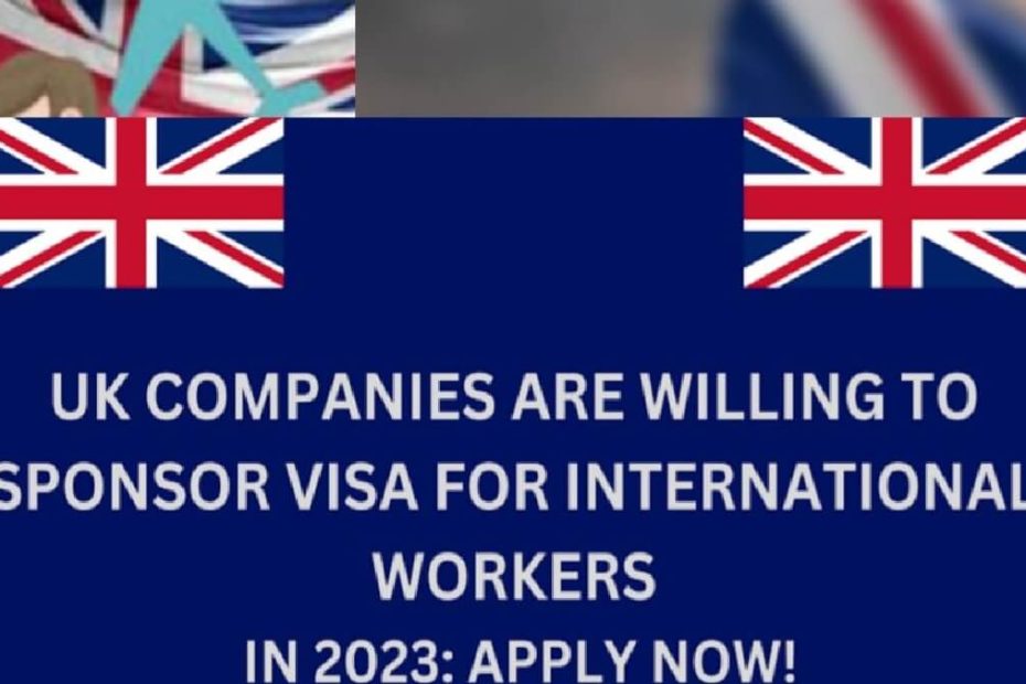United Kingdom Companies Willing to Sponsor Visa