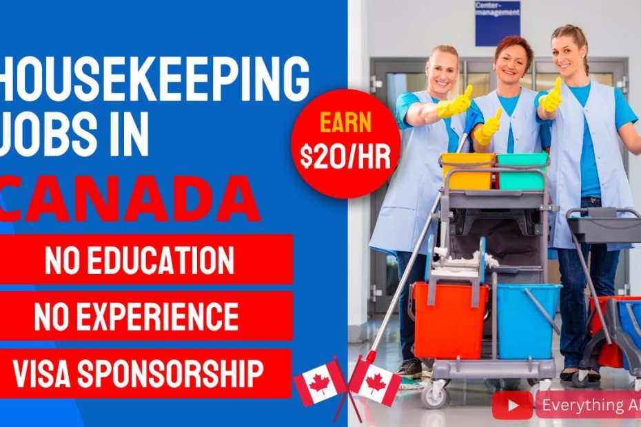 Cleaning Jobs In Canada With Visa Sponsorship For Foreigners