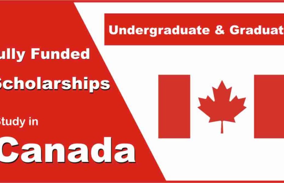 Fully Funded Canadian Scholarship & Bursary Opportunities