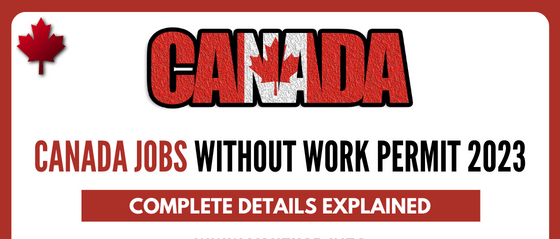 Top 20 Jobs for Immigrants in Canada Without Work Permit
