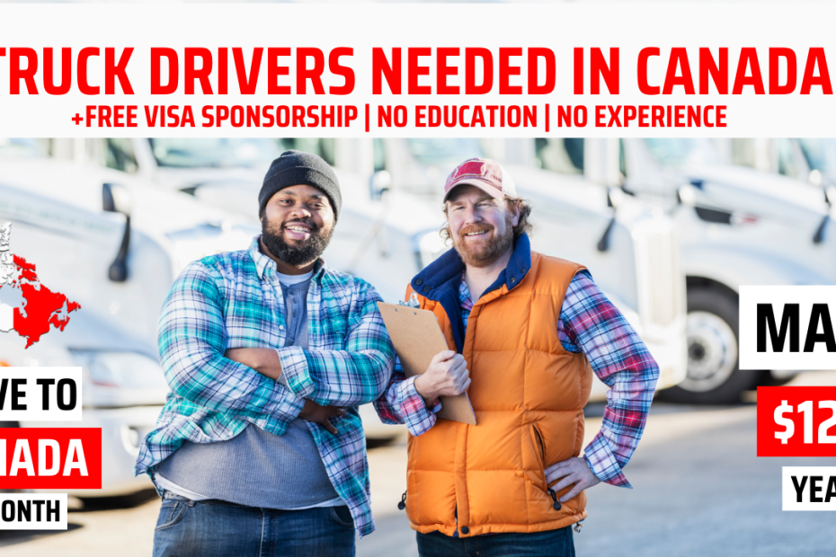 Truck Driving Jobs In Canada With Visa Sponsorship For Foreigners